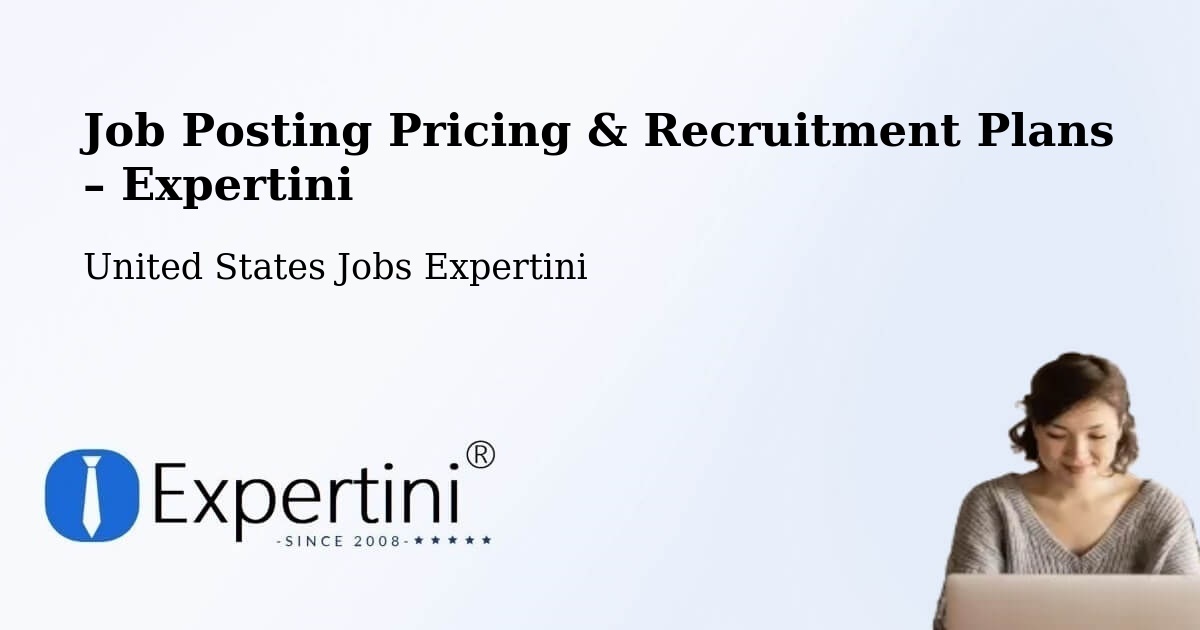 Job Posting Pricing & Recruitment Plans – Caroline County - Caroline County, United States Jobs Expertini